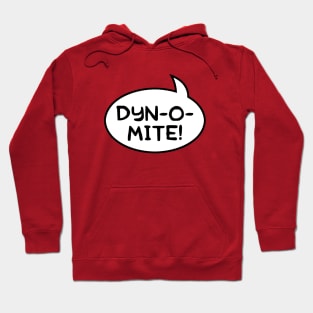 "Dynomite!" Word Balloon Hoodie